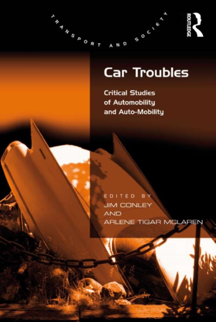 Car Troubles : Critical Studies of Automobility and Auto-Mobility, EPUB eBook