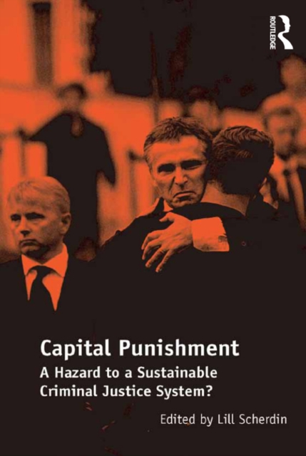 Capital Punishment : A Hazard to a Sustainable Criminal Justice System?, EPUB eBook