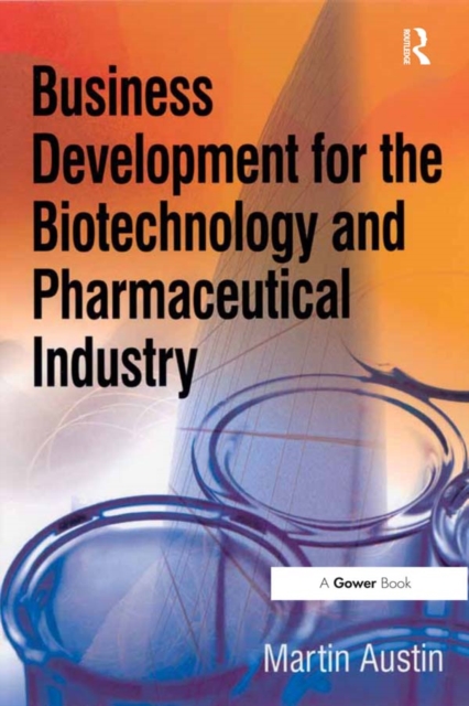 Business Development for the Biotechnology and Pharmaceutical Industry, PDF eBook