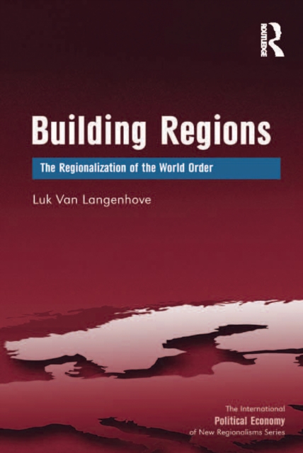Building Regions : The Regionalization of the World Order, EPUB eBook