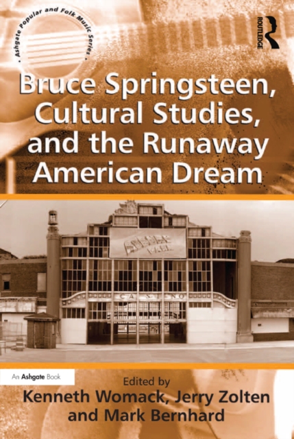Bruce Springsteen, Cultural Studies, and the Runaway American Dream, EPUB eBook