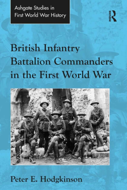 British Infantry Battalion Commanders in the First World War, EPUB eBook