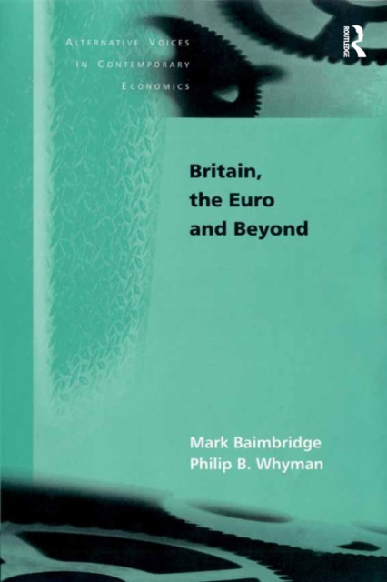 Britain, the Euro and Beyond, PDF eBook