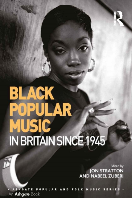 Black Popular Music in Britain Since 1945, EPUB eBook