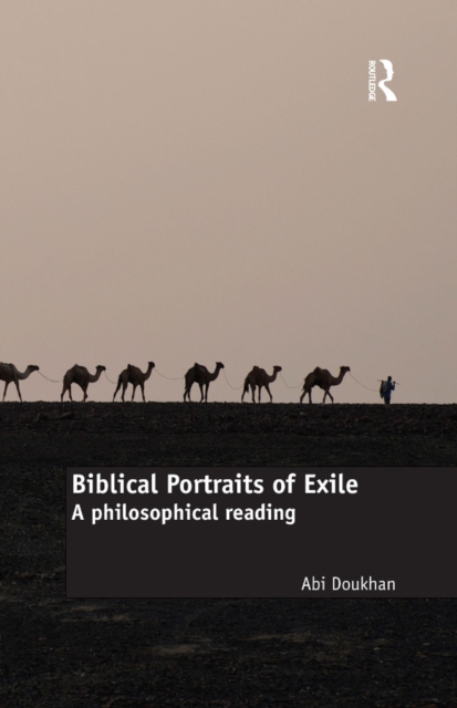 Biblical Portraits of Exile : A philosophical reading, EPUB eBook