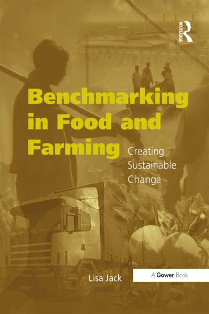 Benchmarking in Food and Farming : Creating Sustainable Change, EPUB eBook