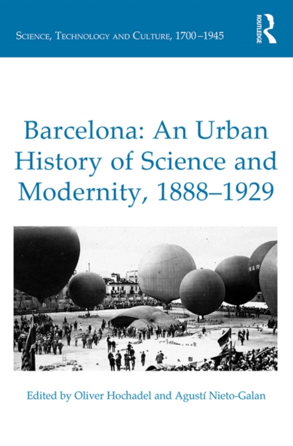 Barcelona: An Urban History of Science and Modernity, 1888-1929, EPUB eBook