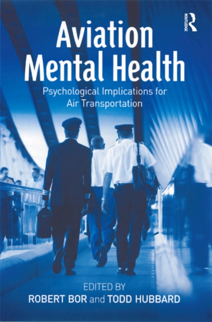 Aviation Mental Health : Psychological Implications for Air Transportation, PDF eBook