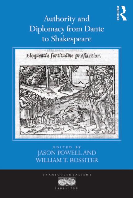 Authority and Diplomacy from Dante to Shakespeare, PDF eBook