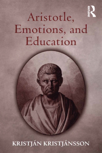 Aristotle, Emotions, and Education, PDF eBook