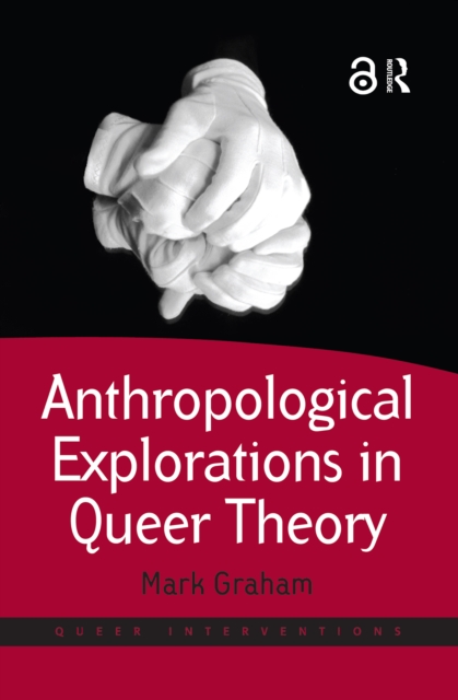 Anthropological Explorations in Queer Theory, EPUB eBook