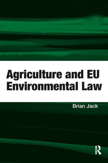 Agriculture and EU Environmental Law, EPUB eBook