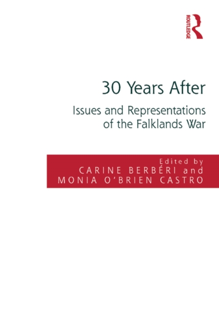 30 Years After : Issues and Representations of the Falklands War, PDF eBook