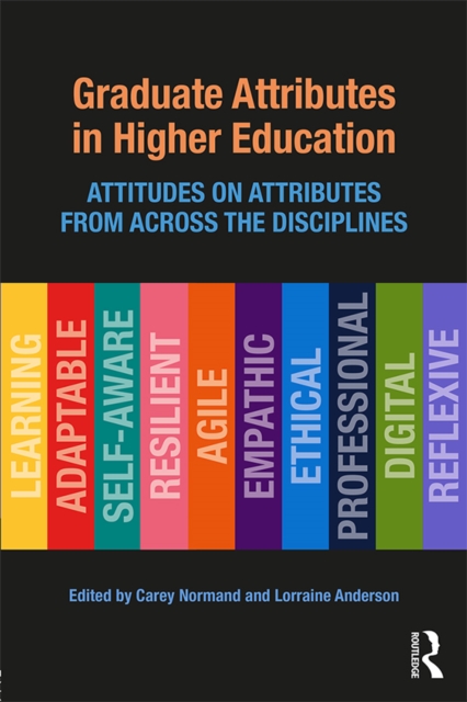 Graduate Attributes in Higher Education : Attitudes on Attributes from Across the Disciplines, EPUB eBook