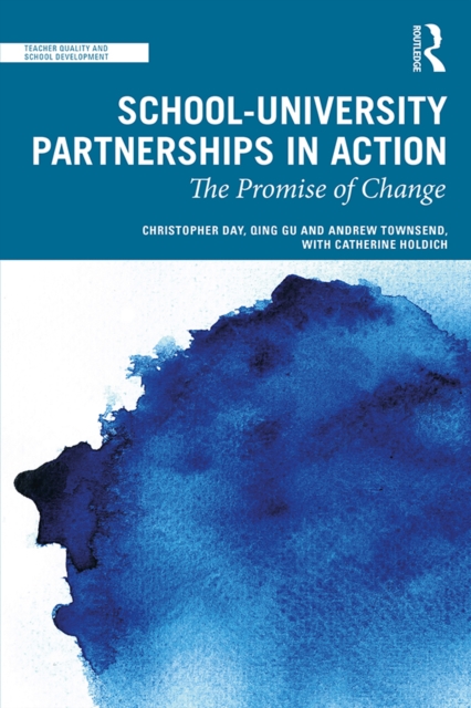 School-University Partnerships in Action : The Promise of Change, EPUB eBook