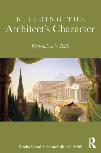 Building the Architect's Character : Explorations in Traits, PDF eBook