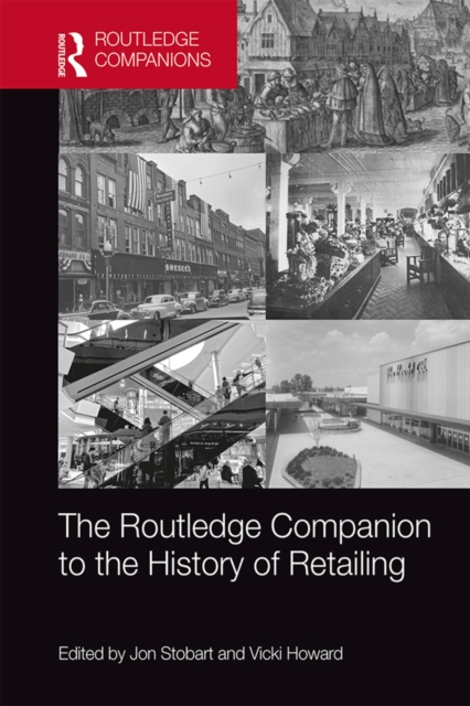The Routledge Companion to the History of Retailing, EPUB eBook