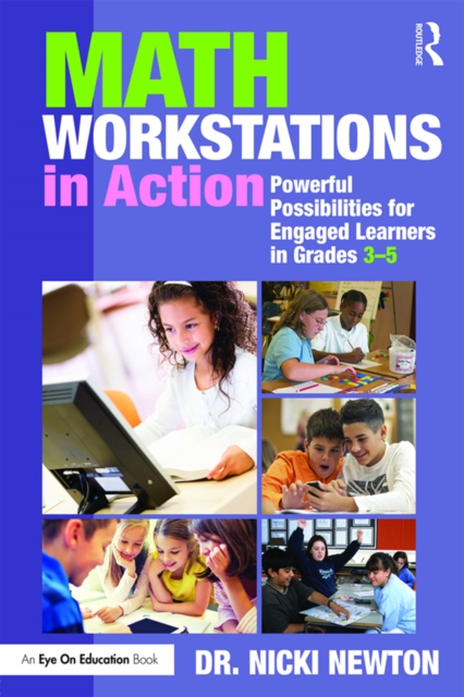 Math Workstations in Action : Powerful Possibilities for Engaged Learning in Grades 3-5, PDF eBook