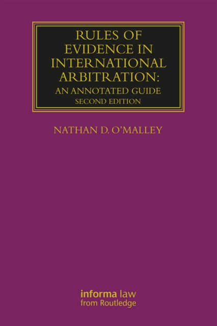 Rules of Evidence in International Arbitration : An Annotated Guide, PDF eBook