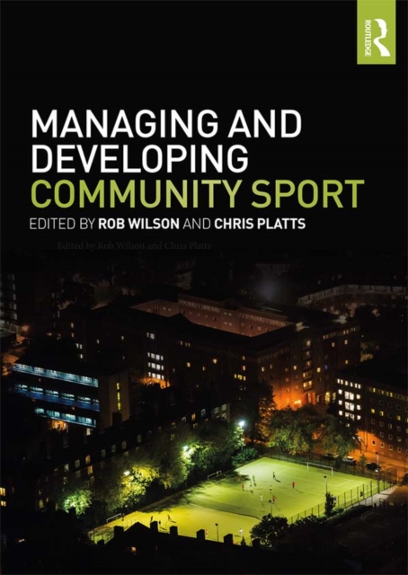 Managing and Developing Community Sport, PDF eBook
