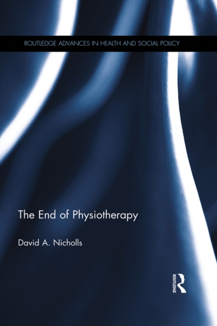 The End of Physiotherapy, PDF eBook