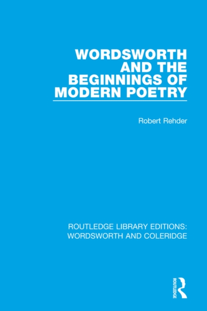 Wordsworth and Beginnings of Modern Poetry, EPUB eBook