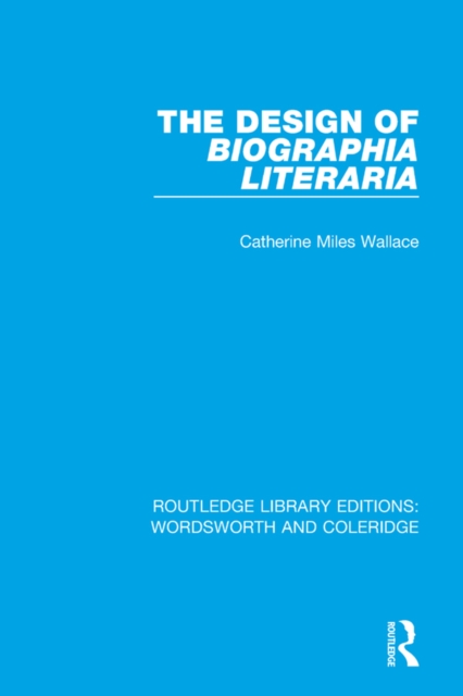 The Design of Biographia Literaria, EPUB eBook