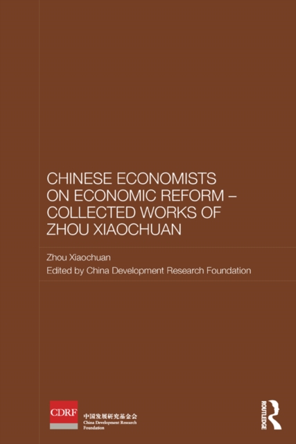 Chinese Economists on Economic Reform - Collected Works of Zhou Xiaochuan, PDF eBook