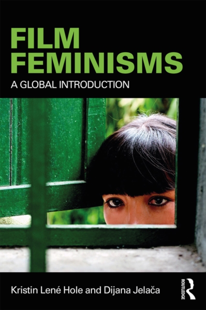 Film Feminisms : A Global Introduction, EPUB eBook