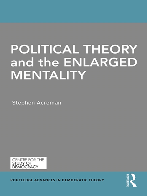 Political Theory and the Enlarged Mentality, PDF eBook
