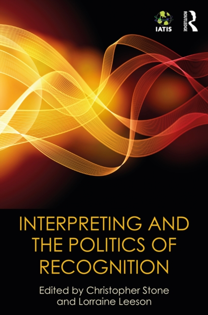 Interpreting and the Politics of Recognition, PDF eBook