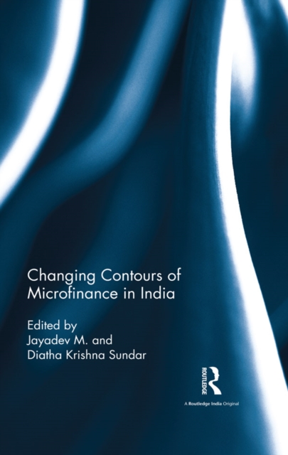 Changing Contours of Microfinance in India, EPUB eBook