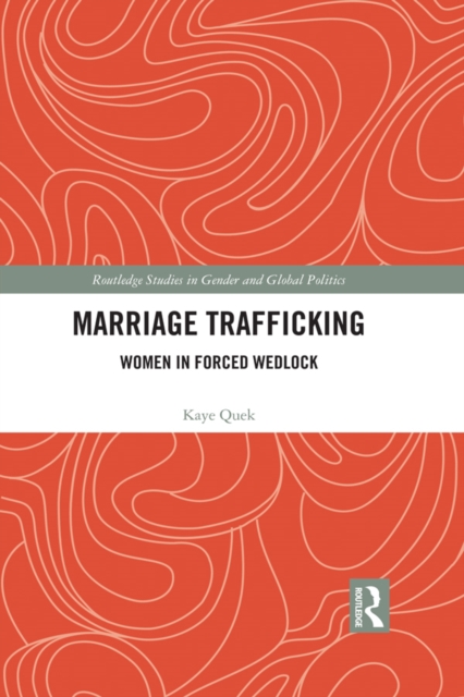Marriage Trafficking : Women in Forced Wedlock, PDF eBook