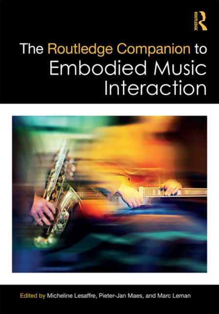 The Routledge Companion to Embodied Music Interaction, EPUB eBook