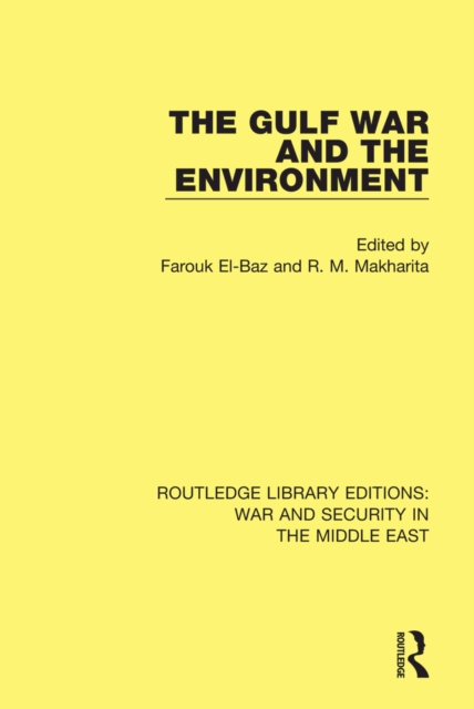 The Gulf War and the Environment, PDF eBook