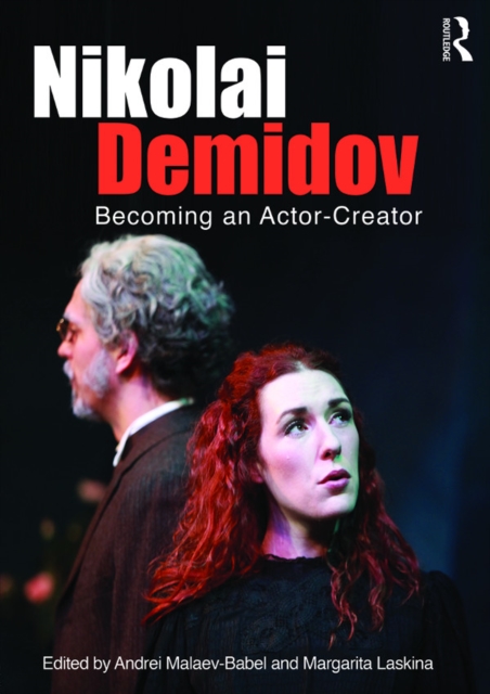 Nikolai Demidov : Becoming an Actor-Creator, EPUB eBook