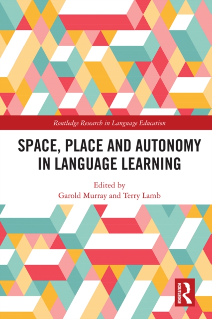 Space, Place and Autonomy in Language Learning, PDF eBook