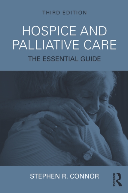 Hospice and Palliative Care : The Essential Guide, PDF eBook