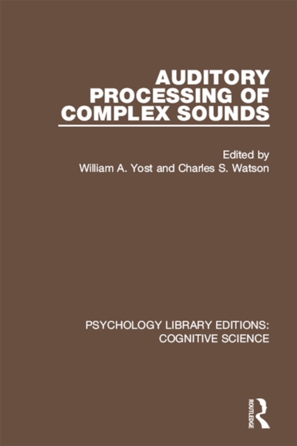 Auditory Processing of Complex Sounds, EPUB eBook