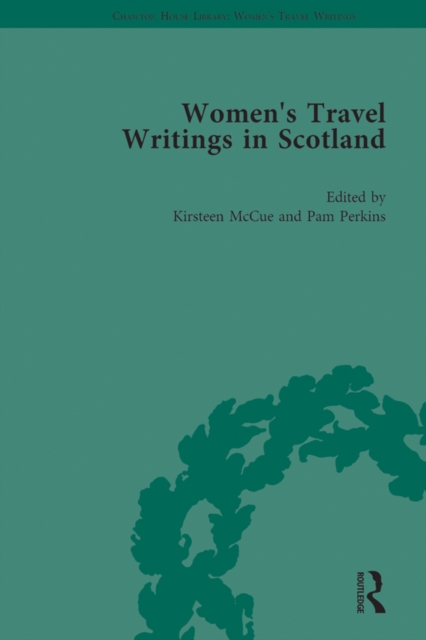 Women's Travel Writings in Scotland : Volume IV, EPUB eBook