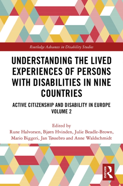 Understanding the Lived Experiences of Persons with Disabilities in Nine Countries : Active Citizenship and Disability in Europe Volume 2, EPUB eBook