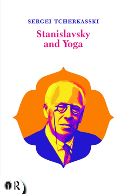 Stanislavsky and Yoga, PDF eBook