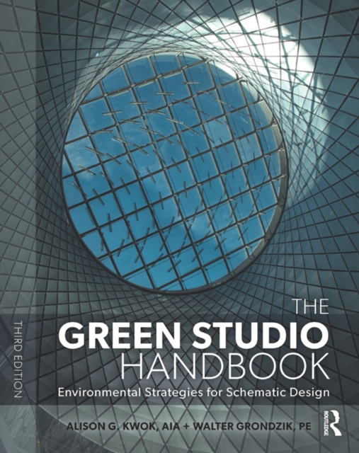 The Green Studio Handbook : Environmental Strategies for Schematic Design, PDF eBook