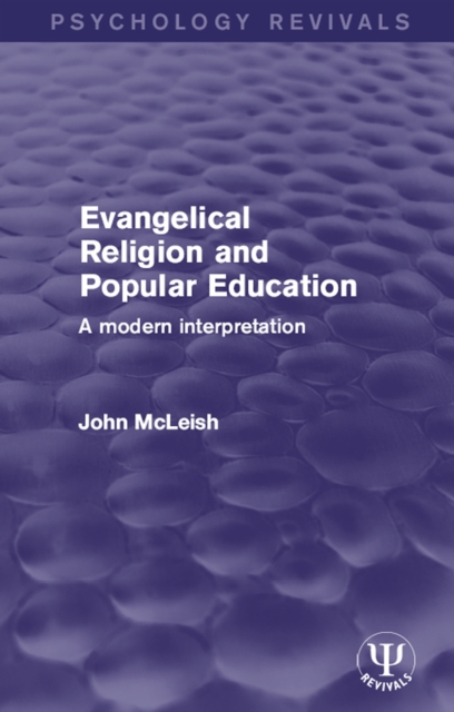 Evangelical Religion and Popular Education : A Modern Interpretation, EPUB eBook