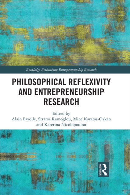 Philosophical Reflexivity and Entrepreneurship Research, EPUB eBook