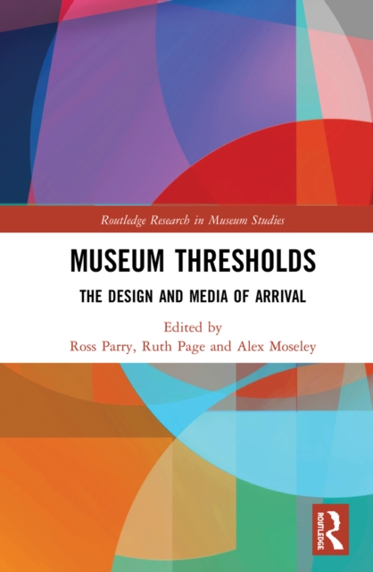 Museum Thresholds : The Design and Media of Arrival, EPUB eBook