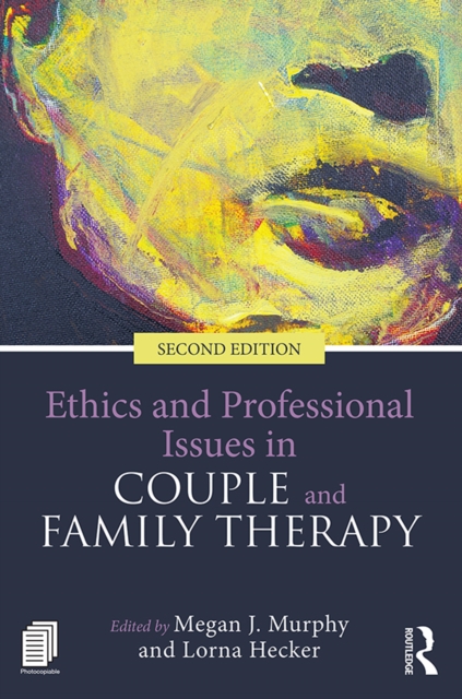 Ethics and Professional Issues in Couple and Family Therapy, PDF eBook