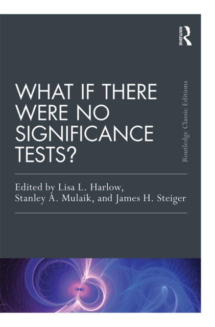 What If There Were No Significance Tests? : Classic Edition, PDF eBook