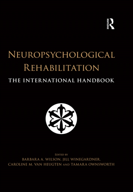 Neuropsychological Rehabilitation : The International Handbook, EPUB eBook