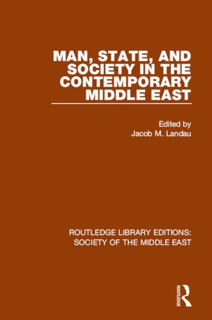 Man, State and Society in the Contemporary Middle East, PDF eBook